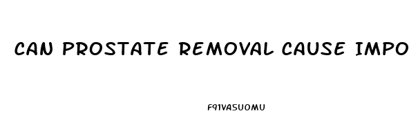 Can Prostate Removal Cause Impotence