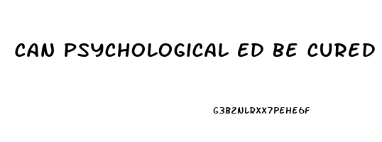 Can Psychological Ed Be Cured