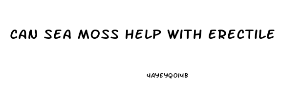 Can Sea Moss Help With Erectile Dysfunction