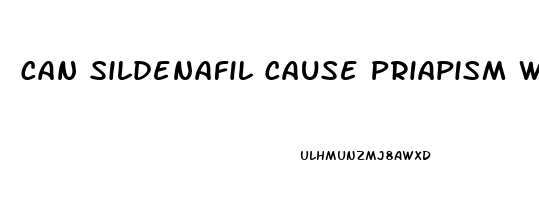 Can Sildenafil Cause Priapism When Sleeping