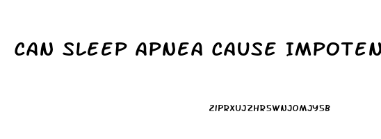 Can Sleep Apnea Cause Impotence