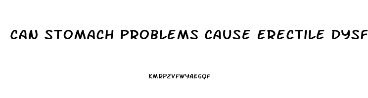 Can Stomach Problems Cause Erectile Dysfunction