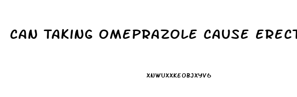 Can Taking Omeprazole Cause Erectile Dysfunction