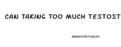 Can Taking Too Much Testosterone Cause Erectile Dysfunction