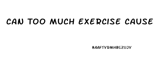 Can Too Much Exercise Cause Erectile Dysfunction Reddit