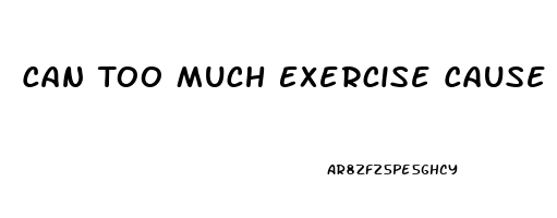 Can Too Much Exercise Cause Impotence