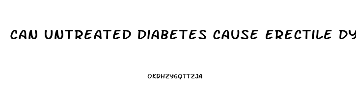 Can Untreated Diabetes Cause Erectile Dysfunction