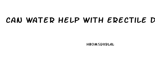 Can Water Help With Erectile Dysfunction