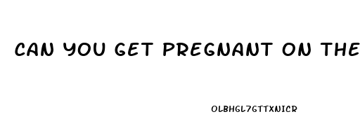 Can You Get Pregnant On The 7 Pill Free Days