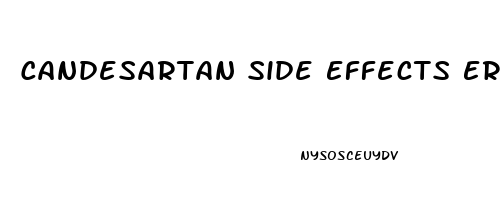 Candesartan Side Effects Erectile Dysfunction