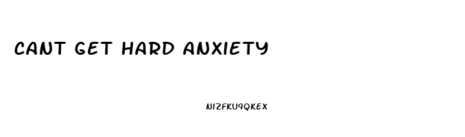 Cant Get Hard Anxiety