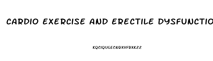 Cardio Exercise And Erectile Dysfunction