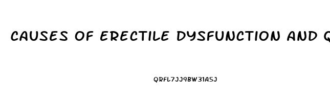 Causes Of Erectile Dysfunction And Quick Ejaculation