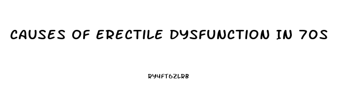 Causes Of Erectile Dysfunction In 70s