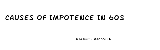 Causes Of Impotence In 60s