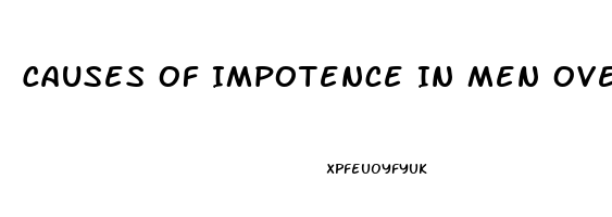 Causes Of Impotence In Men Over 50