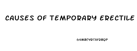 Causes Of Temporary Erectile Dysfunction