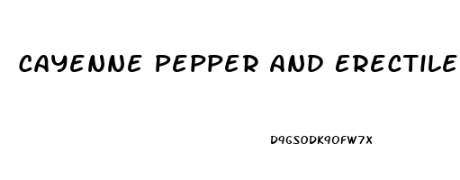 Cayenne Pepper And Erectile Dysfunction