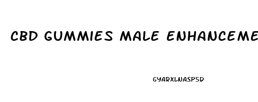 Cbd Gummies Male Enhancement Pills