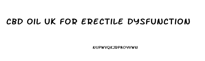 Cbd Oil Uk For Erectile Dysfunction