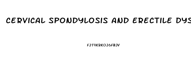 Cervical Spondylosis And Erectile Dysfunction