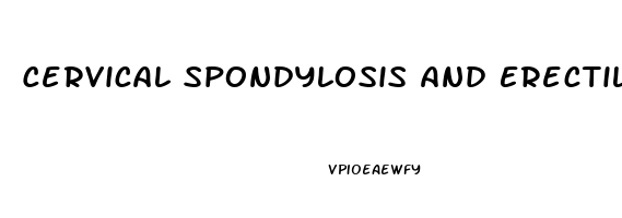 Cervical Spondylosis And Erectile Dysfunction