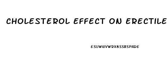 Cholesterol Effect On Erectile Dysfunction