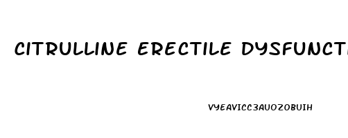 Citrulline Erectile Dysfunction Reddit