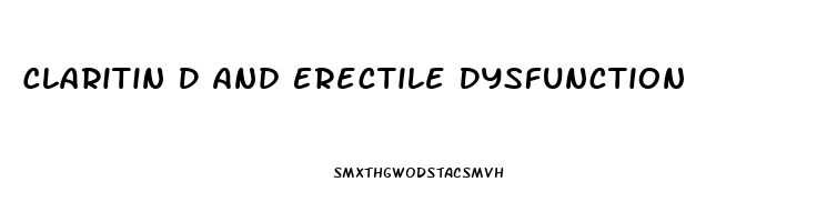 Claritin D And Erectile Dysfunction
