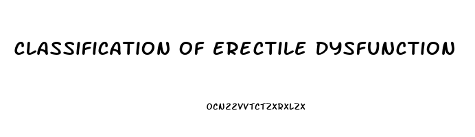 Classification Of Erectile Dysfunction