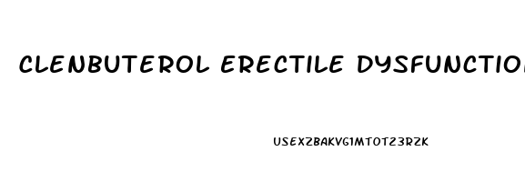 Clenbuterol Erectile Dysfunction Reddit
