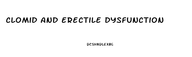 Clomid And Erectile Dysfunction