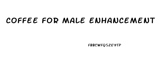 Coffee For Male Enhancement