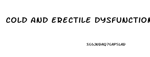 Cold And Erectile Dysfunction