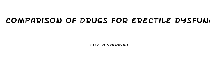 Comparison Of Drugs For Erectile Dysfunction