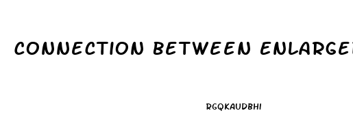 Connection Between Enlarged Prostate And Erectile Dysfunction