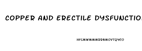Copper And Erectile Dysfunction