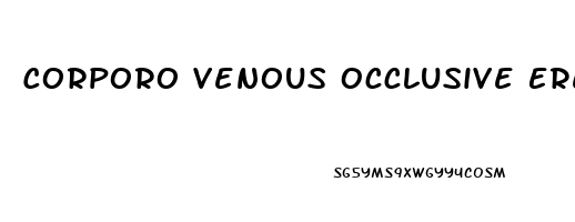 Corporo Venous Occlusive Erectile Dysfunction