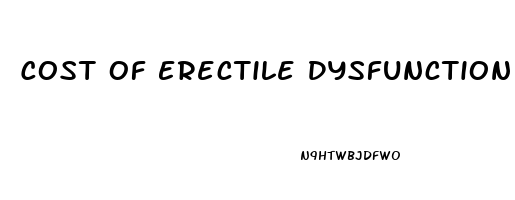 Cost Of Erectile Dysfunction Drugs