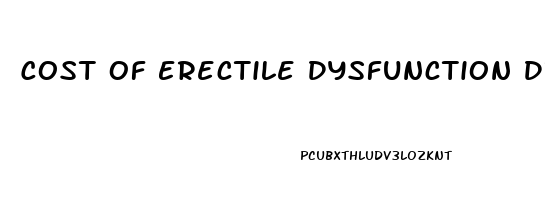 Cost Of Erectile Dysfunction Drugs