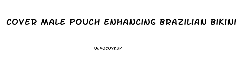 Cover Male Pouch Enhancing Brazilian Bikini