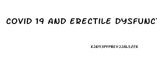 Covid 19 And Erectile Dysfunction