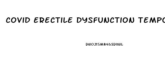Covid Erectile Dysfunction Temporary