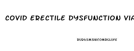 Covid Erectile Dysfunction Viagra