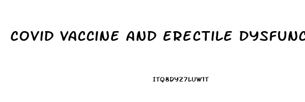 Covid Vaccine And Erectile Dysfunction