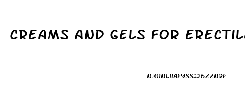 Creams And Gels For Erectile Dysfunction