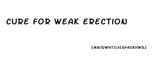 Cure For Weak Erection