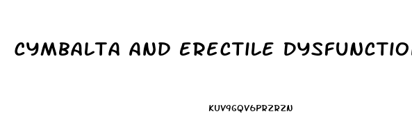 Cymbalta And Erectile Dysfunction