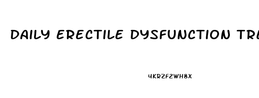 Daily Erectile Dysfunction Treatment