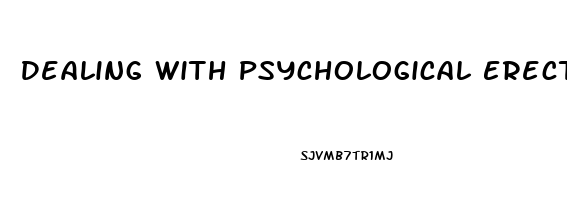 Dealing With Psychological Erectile Dysfunction